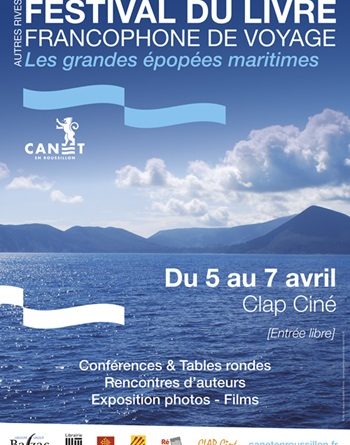 Festival  du livre francophone de voyage : Les grandes épopées maritimes.
