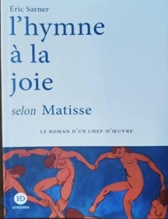 Éric Sarner « L&rsquo;hymne à la joie selon Matisse »