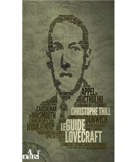 « Le guide Lovecraft » Christophe Thill