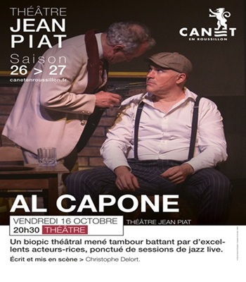 « AL CAPONE » au Théâtre Jean Piat